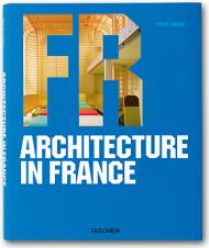 книга Architecture in France, автор: Philip Jodidio